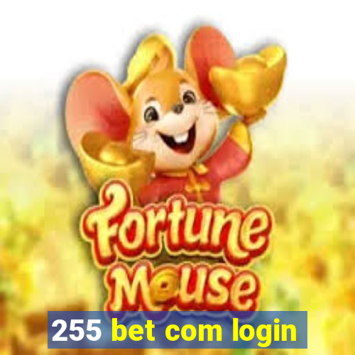 255 bet com login