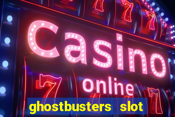 ghostbusters slot machine vegas