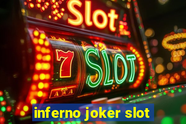 inferno joker slot