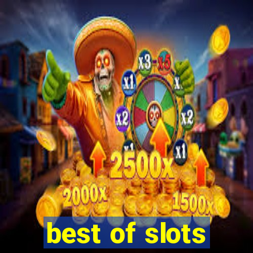 best of slots