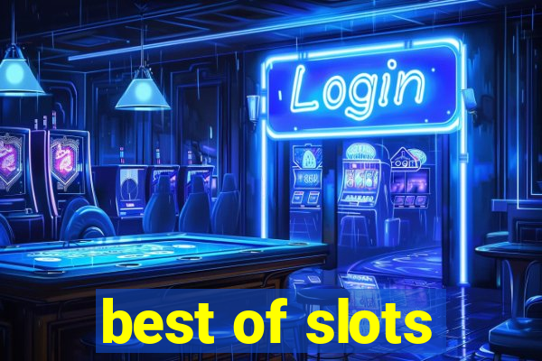 best of slots