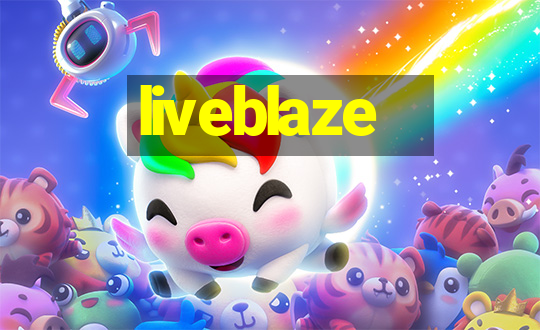 liveblaze