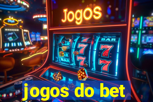 jogos do bet