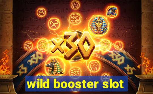 wild booster slot