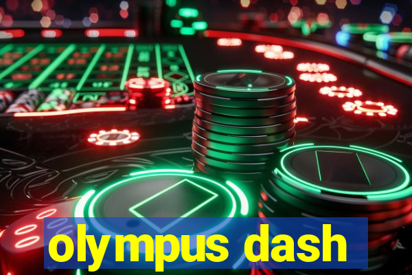 olympus dash