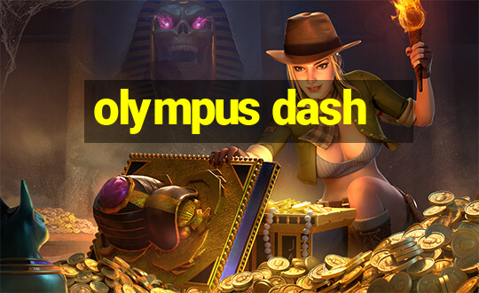 olympus dash