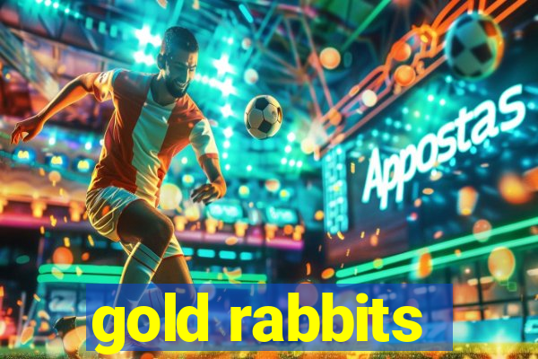 gold rabbits