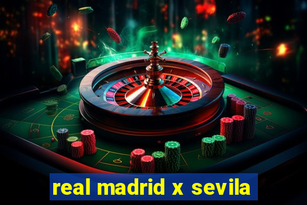 real madrid x sevila