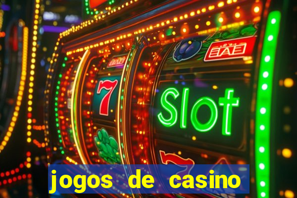 jogos de casino sem deposito