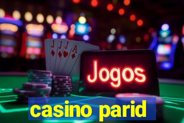 casino parid