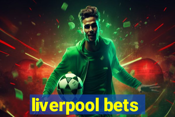 liverpool bets