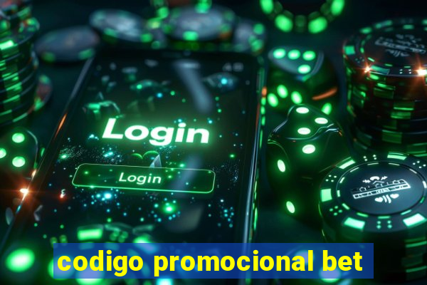 codigo promocional bet