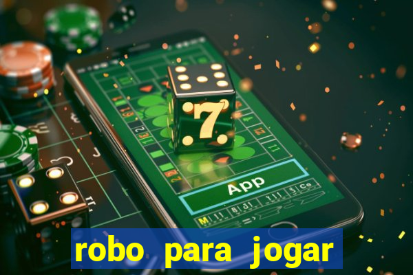 robo para jogar fortune tiger