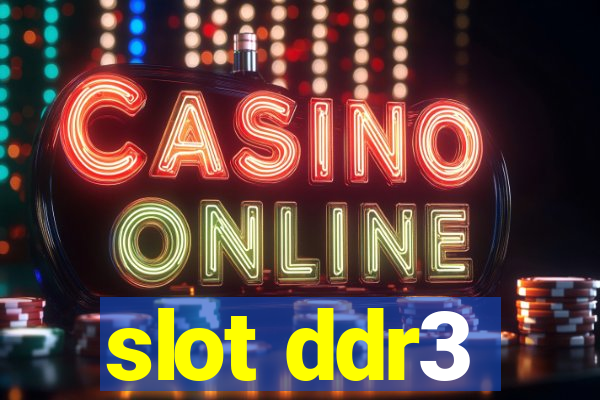 slot ddr3