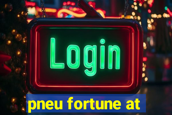 pneu fortune at