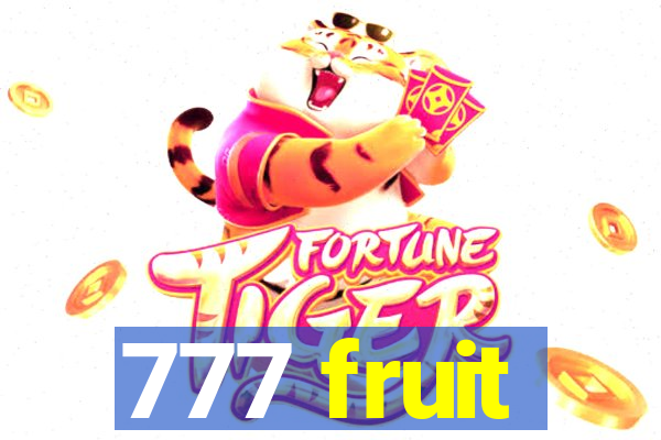 777 fruit