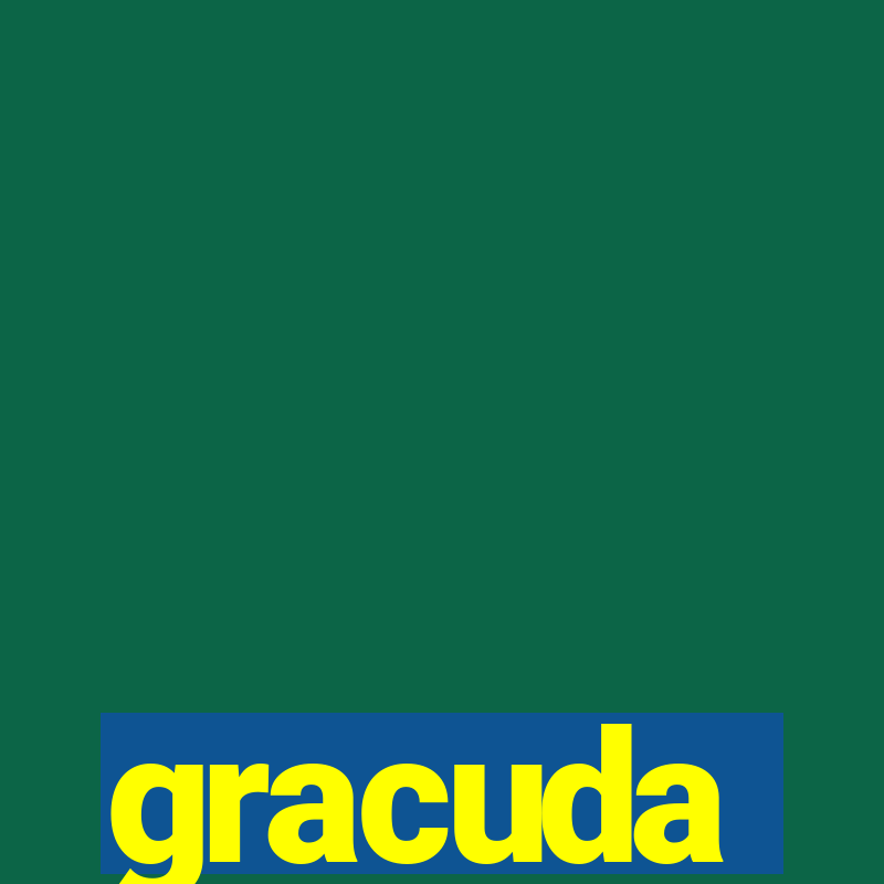 gracuda