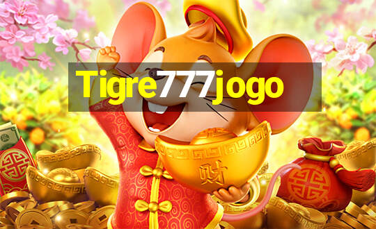 Tigre777jogo