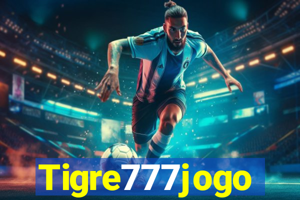 Tigre777jogo