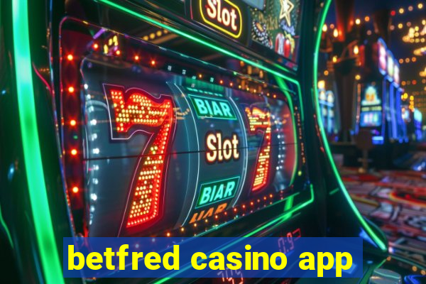 betfred casino app