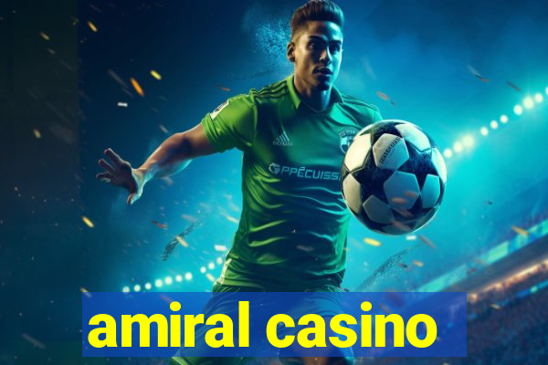 amiral casino