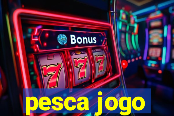 pesca jogo