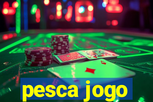 pesca jogo