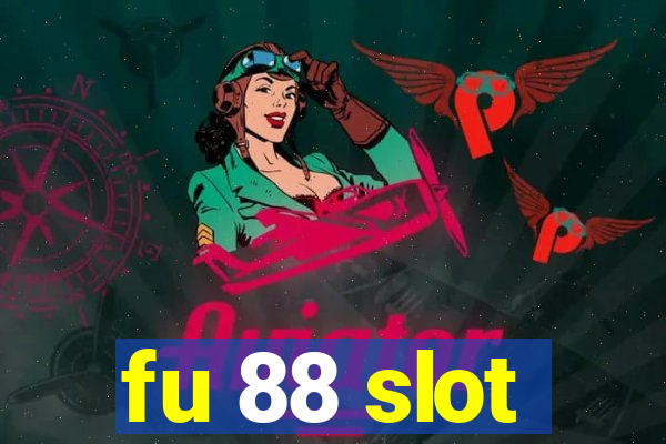 fu 88 slot