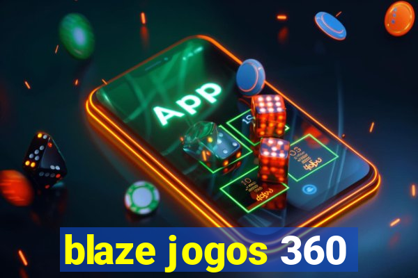 blaze jogos 360