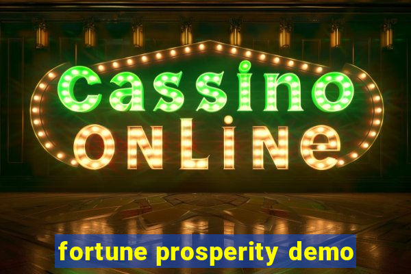 fortune prosperity demo