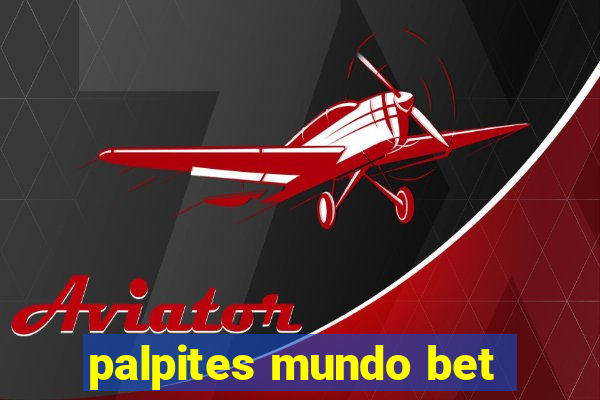 palpites mundo bet