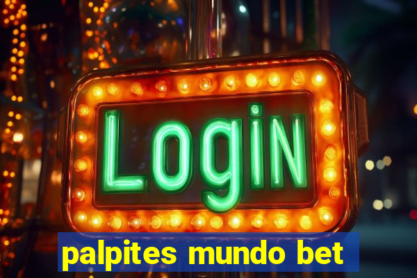 palpites mundo bet