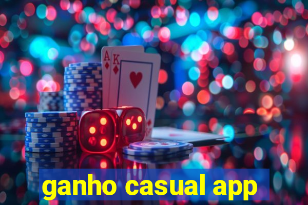 ganho casual app