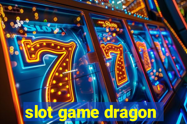 slot game dragon