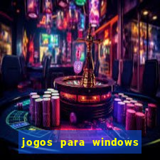 jogos para windows 7 download