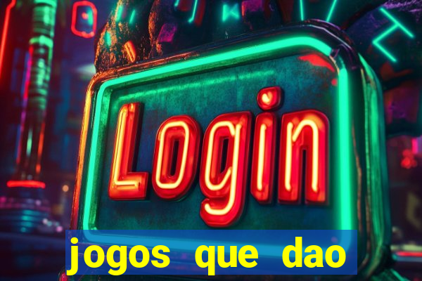 jogos que dao dinheiro gratis