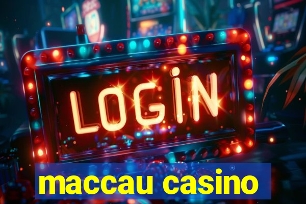 maccau casino