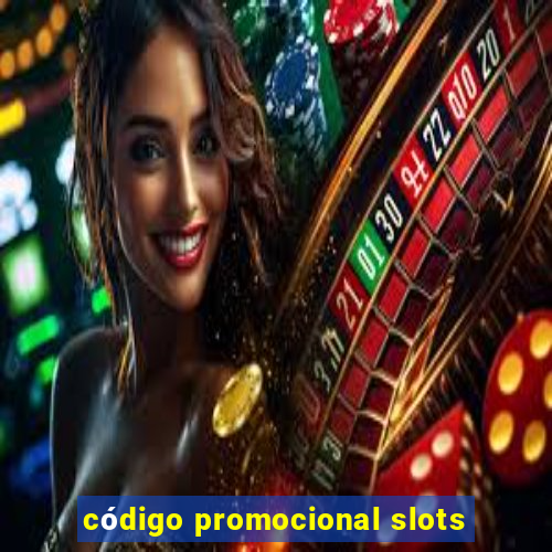 código promocional slots