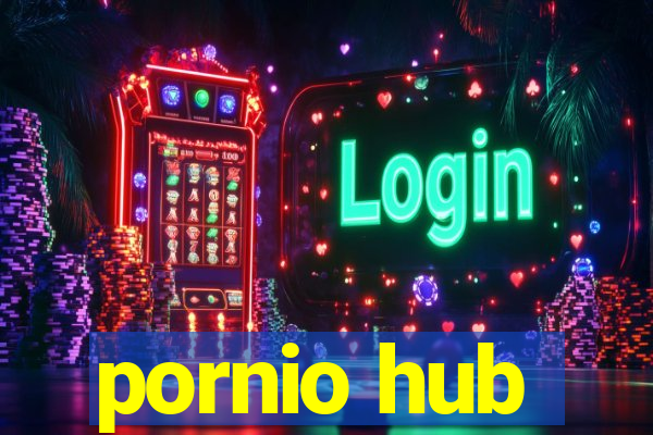 pornio hub