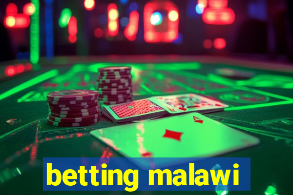 betting malawi