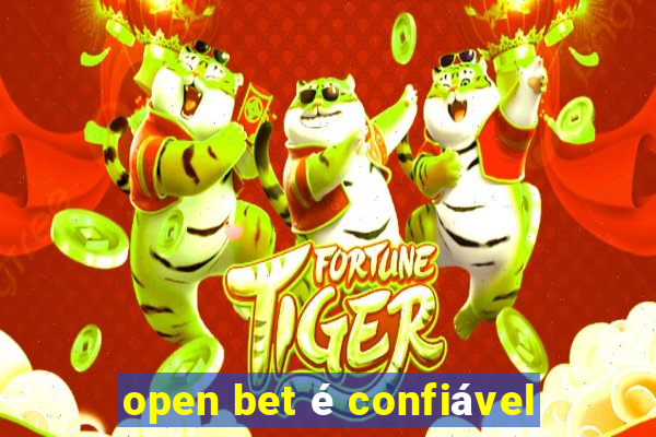 open bet é confiável