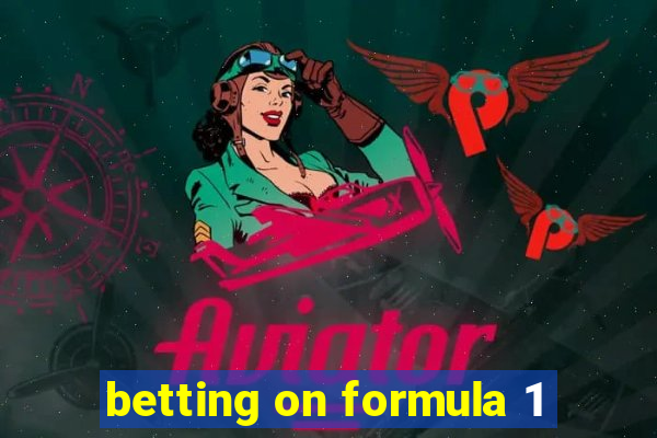 betting on formula 1