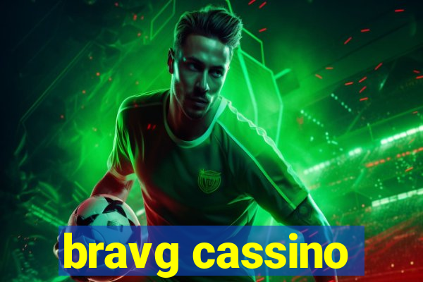 bravg cassino