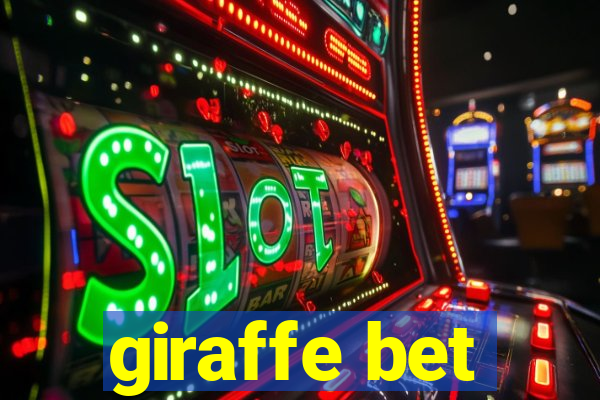 giraffe bet