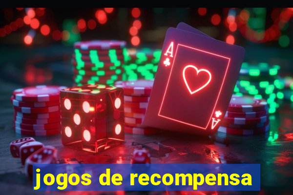 jogos de recompensa