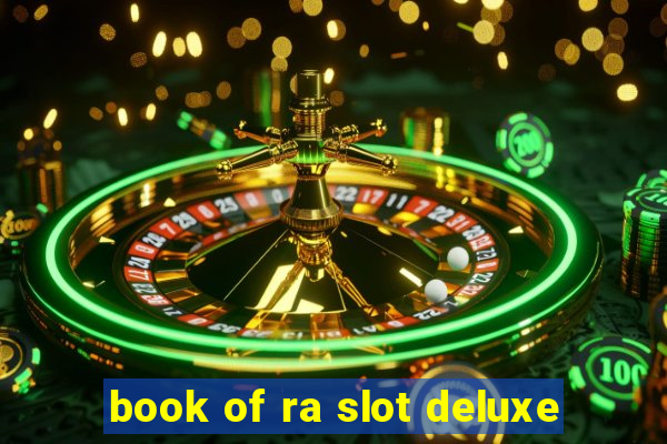 book of ra slot deluxe