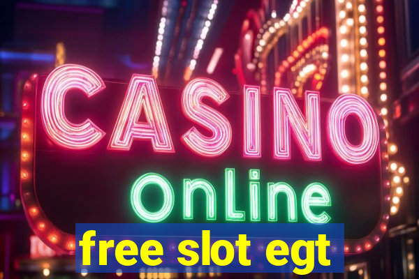 free slot egt