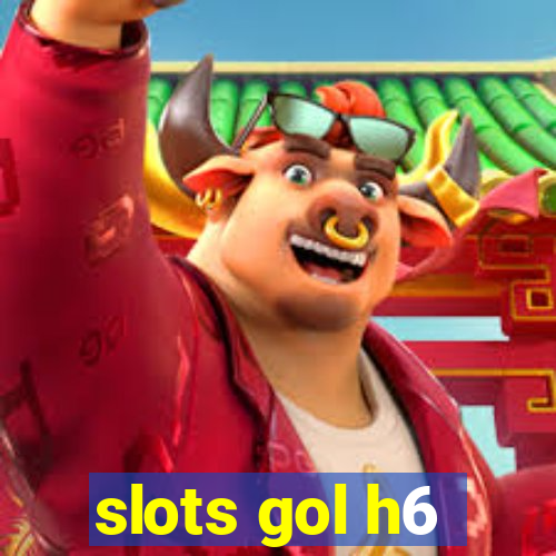 slots gol h6