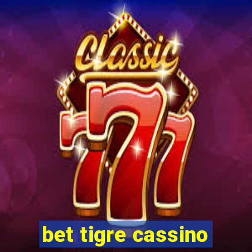 bet tigre cassino