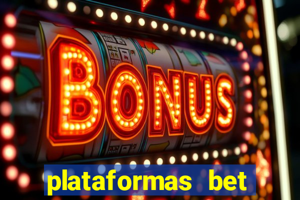 plataformas bet bonus de cadastro